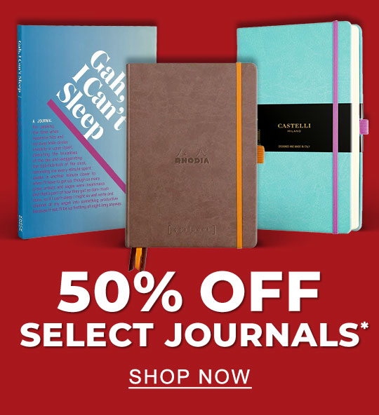 50% Off Select Journals* - SHOP NOW