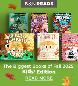 B&N READS | The Biggest Books of Fall 2025: Kids’ Edition - READ MORE
