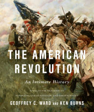 Book | The American Revolution: An Intimate History By Geoffrey C. Ward.