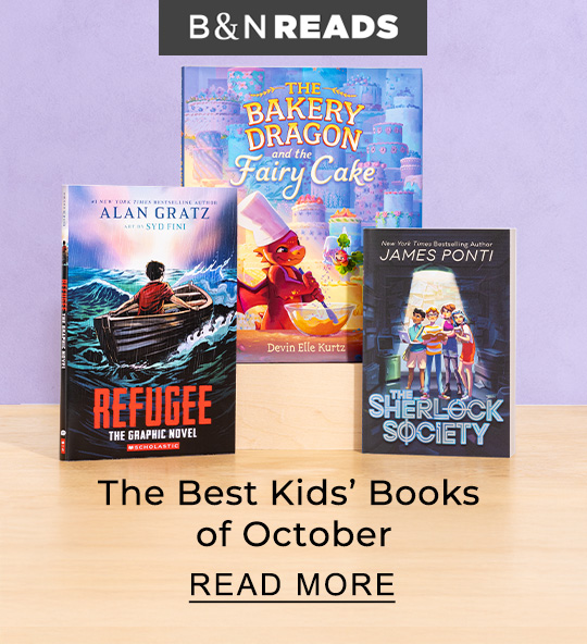 B&N READS Kids' Books | READ MORE
