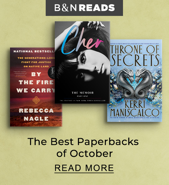 B&N READS Paperbacks | READ MORE