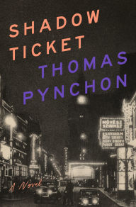 Book | Shadow Ticket By Thomas Pynchon.