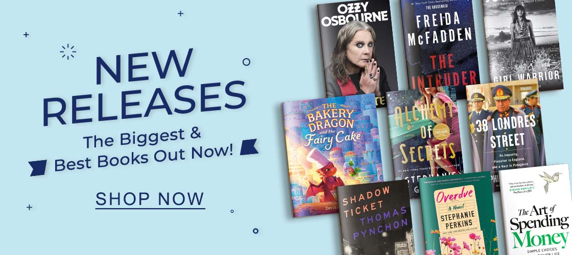 NEW RELEASES The Biggest & Best Books Out Now! | SHOP NOW