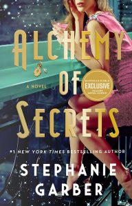 BOOK | Alchemy of Secrets (B&N Exclusive Edition) by Stephanie Garber
