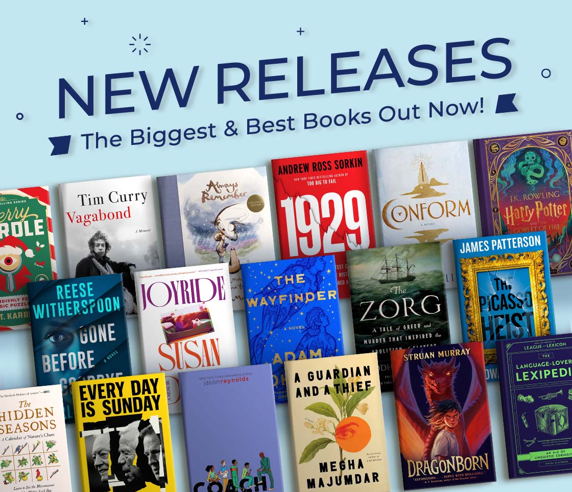 NEW RELEASES The Biggest & Best Books out now!