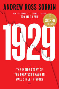 Book | 1929: Inside the Greatest Crash in Wall Street History--and How It Shattered a Nation (Signed Book) By Andrew Ross Sorkin.