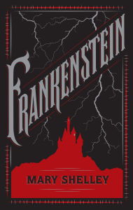 Book | Frankenstein (Barnes & Noble Collectible Editions) By Mary Shelley.