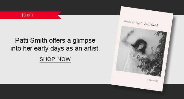 [$3 OFF] BOOK | Bread of Angels: A Memoir : Patti Smith offers a glimpse into her early days as an artist  - SHOP NOW