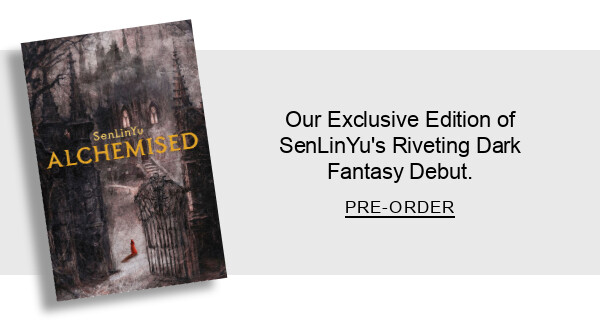 BOOK | Alchemised (B&N Exclusive Edition) by SenLinYu : Our Exclusive Edition of SenLinYu's Riveting Dark Fantasy Debut. SHOP NOW