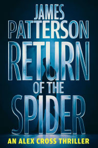 BOOK | Return of the Spider: An Alex Cross Thriller By James Patterson