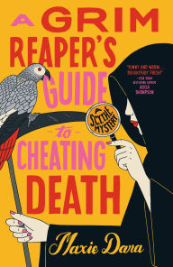 BOOK | A Grim Reaper's Guide to Cheating Death By Maxie Dara