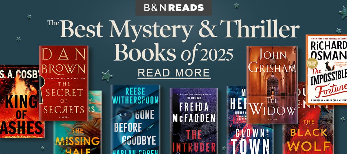 B&N READS | The Best Mystery & Thriller Books of 2025 - READ MORE
