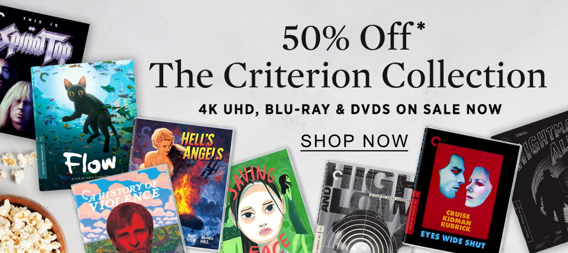 50% Off* The Criterion Collection - SHOP NOW