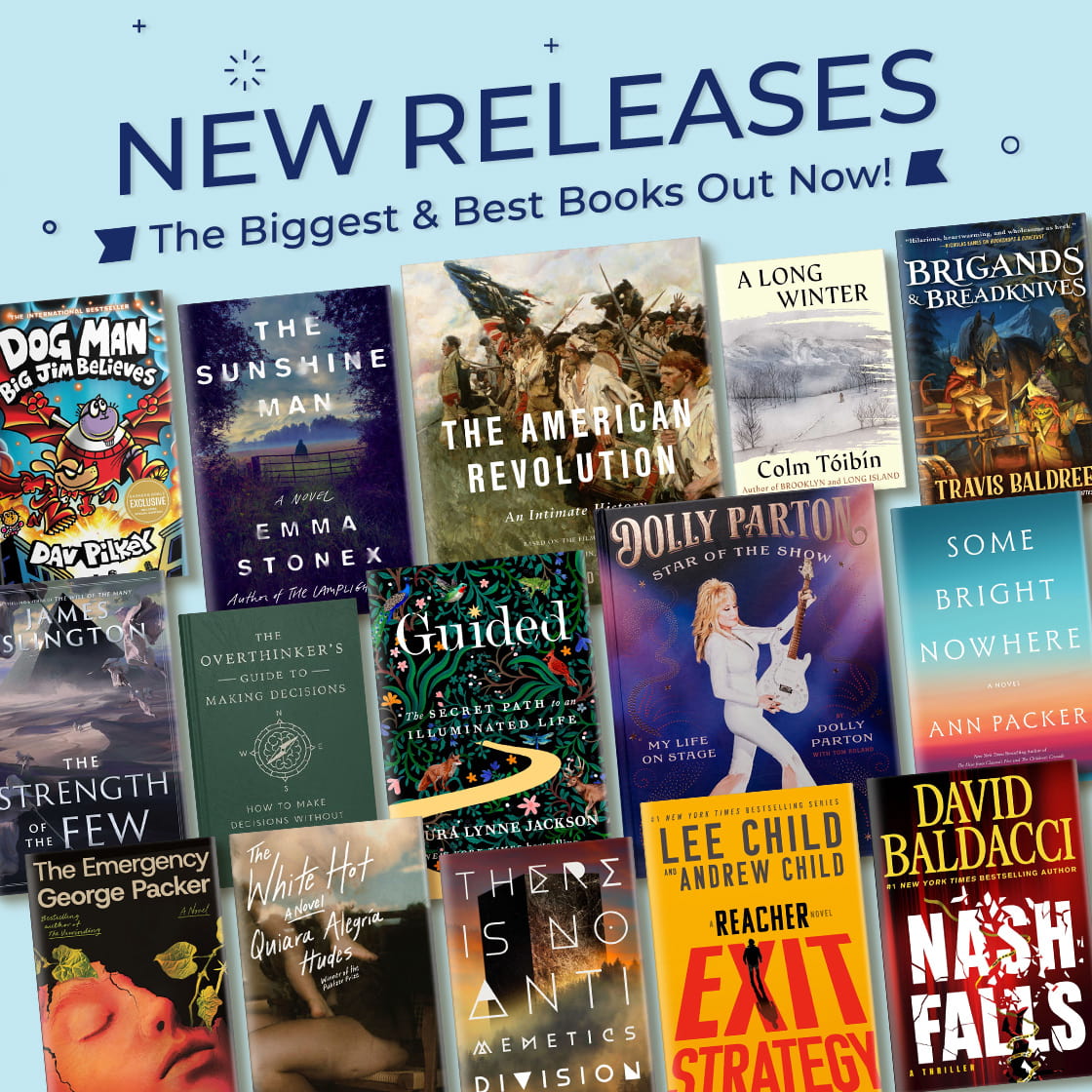 NEW RELEASES The Biggest & Best Books out now!