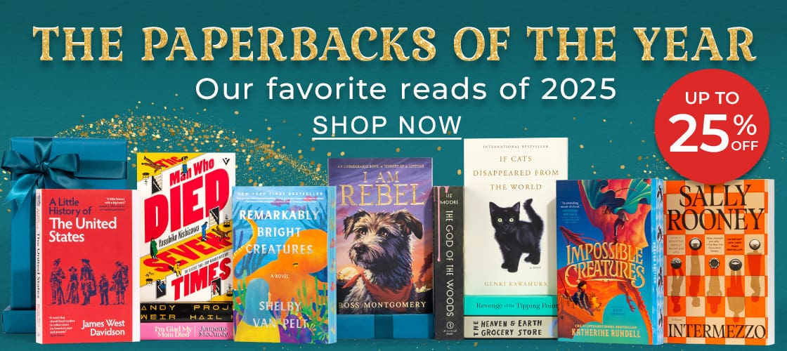 Up to 25% Off The Paperbacks of the Year Our favorite reads of 2025 | SHOP NOW