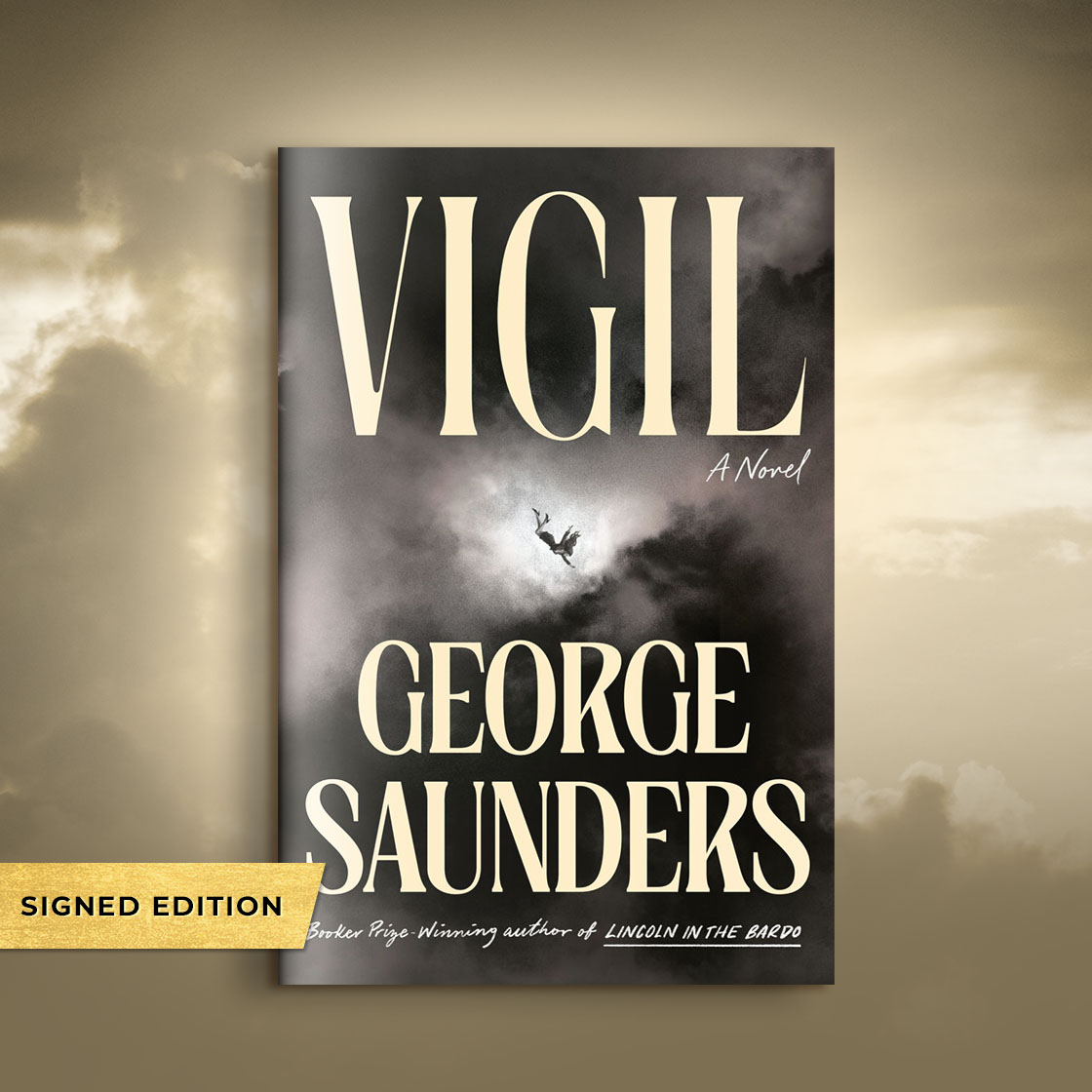 BOOK [SIGNED EDITION] | Vigil: A Novel (Signed Book) by George Saunders