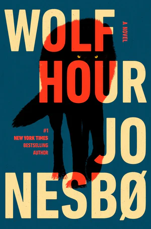 Book | Wolf Hour: A Novel By Jo Nesbo.