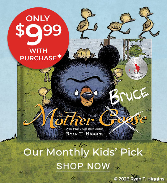 Our Monthly Kids' Pick Only $9.99* With Purchase | SHOP NOW
