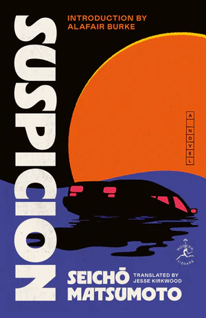 Book | Suspicion: A Novel By Seicho Matsumoto.