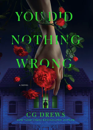 Book | You Did Nothing Wrong: A Novel (B&N Exclusive Edition) By CG Drews.