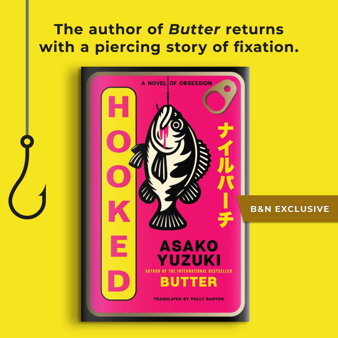 B&N EXCLUSIVE EDITION | Hooked by Asako Yuzuki, translated by Polly Barton