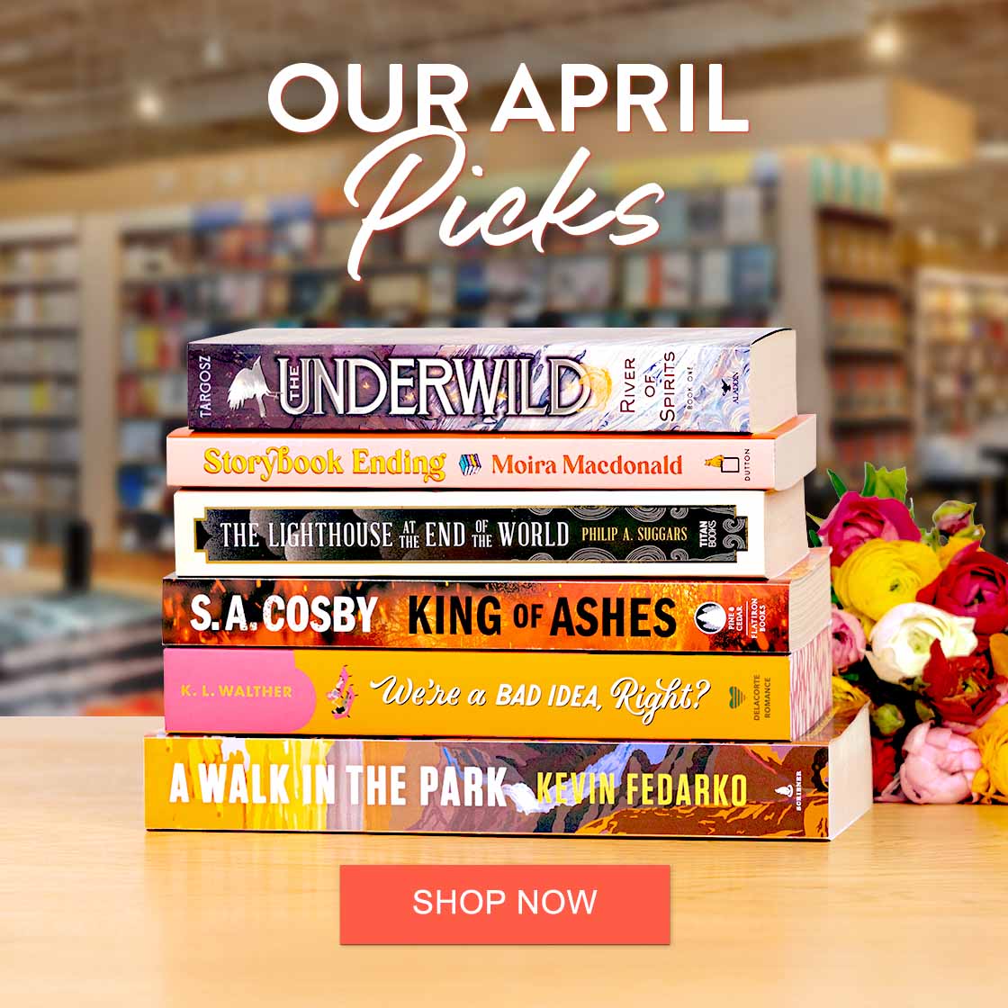 Our April Picks - SHOP NOW