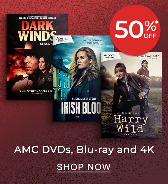 50%* Off AMC DVDs, Blu-ray and 4K – SHOP NOW