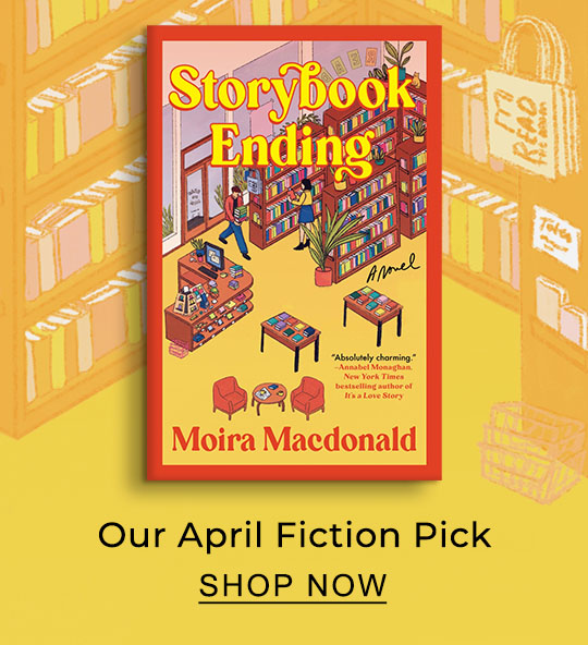 Our April Fiction Pick | SHOP NOW