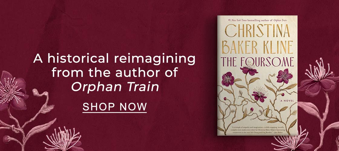 A historical reinaginig from the author of Orphan Train | SHOP NOW