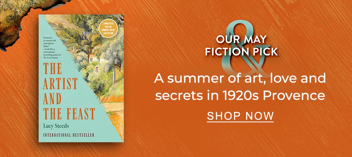 OUR MAY FICTION PICK A summer of art, love and secrets in 1920s Provence | SHOP NOW