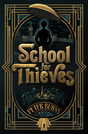 Book | The School for Thieves By Peter Burns.