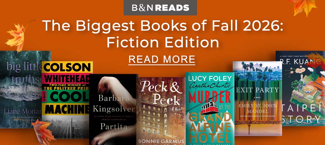 B&N Reads The Biggest Books of Fall 2026: Fiction Edition | READ MORE