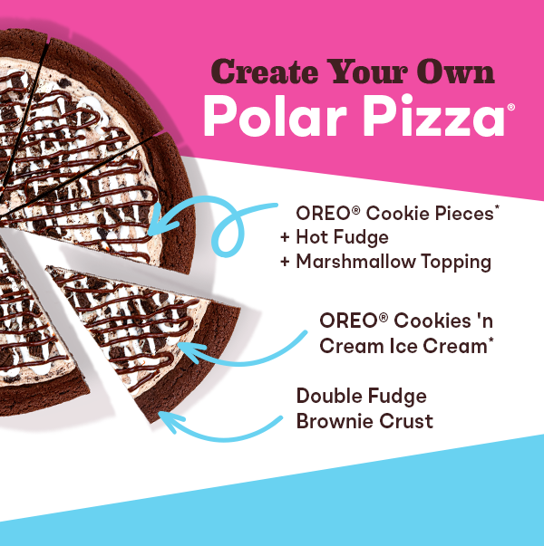 “Create Your Own Polar Pizza®” Polar Pizza Ice Cream Treat