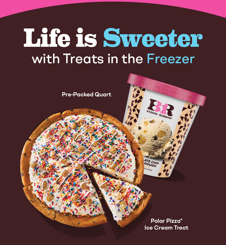 Pre-Packed Quart and Polar Pizza® Ice Cream Treat “Life is Sweeter with Treats in the Freezer''
