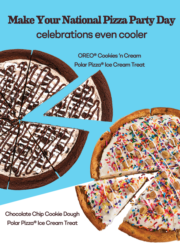 ''Make your National Pizza Party Day celebrations even cooler'' with Polar Pizza Ice Cream Treats