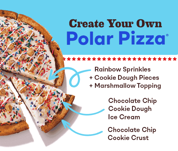 “Create Your Own Polar Pizza®” Polar Pizza Ice Cream Treat