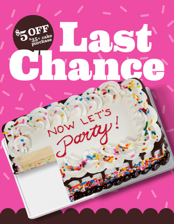 Variety of cakes “Last chance! $5 off $35 cake purchase