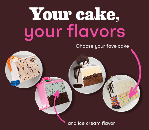 Variety of cake slices “your cake, your way