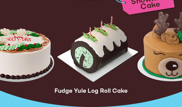 Happy Holly-days Cake, Fudge Yule Log Roll Cake, Reindeer Cake