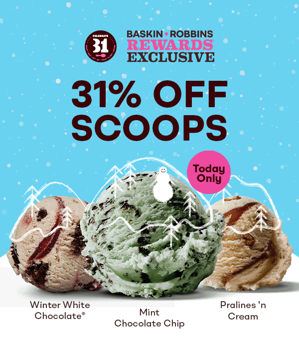Scoop of Pralines 'n Cream, Mint Chocolate Chip & Winter White Chocolate. 31% off Scoops today only.