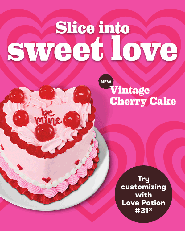 Vintage Heart Cake & Vintage Cherry Cake. Slice into sweet love. Try customizing with Love Potion #31®.
