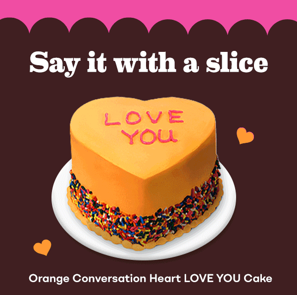 Conversation Heart Cakes. Say it with a slice.