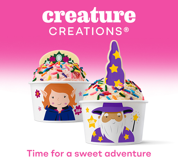 Creature Creations®. Time for a flavor adventure.