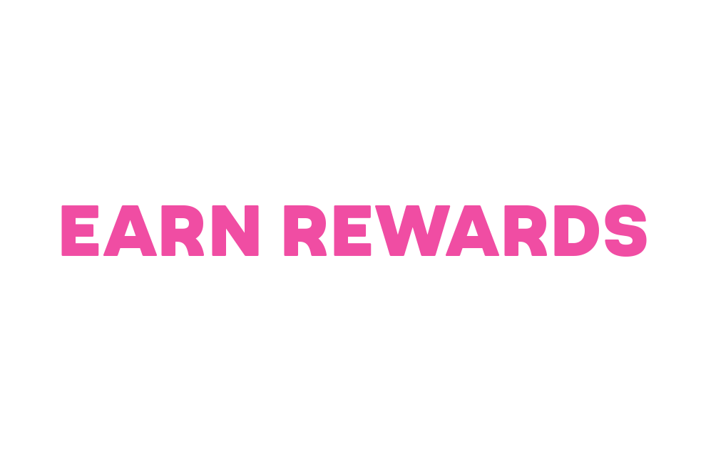 Earn Rewards