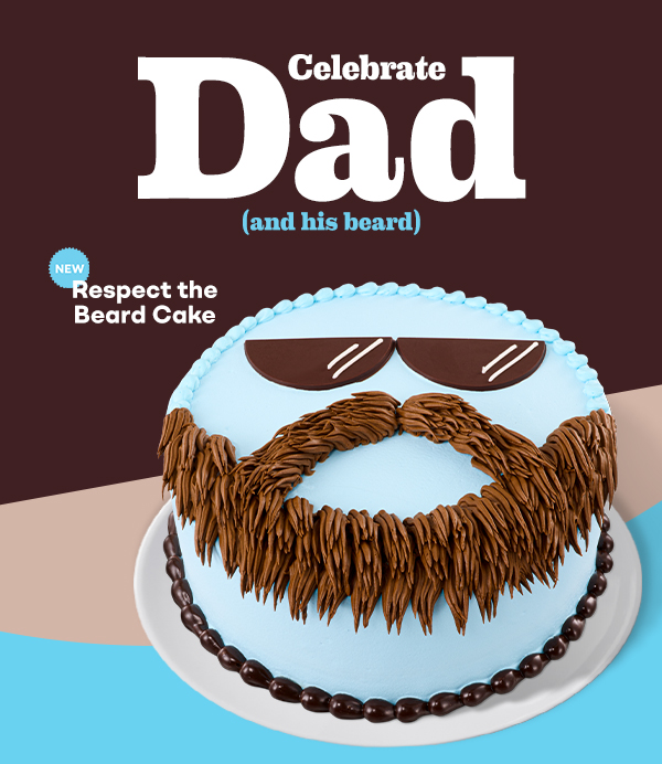 Celebrate Dad (and his beard) featuring our NEW Respect the Beard Cake.
