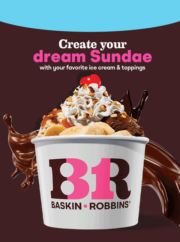 Banana Split Sundae, Brownie Sundae, 3 Scoop Sundae