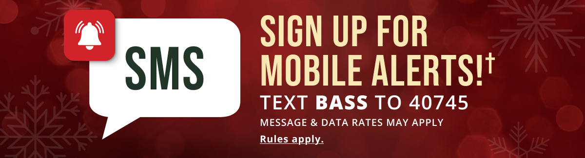 Text BASS to 40745