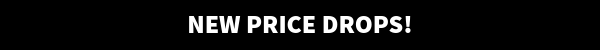 New Price Drops!
