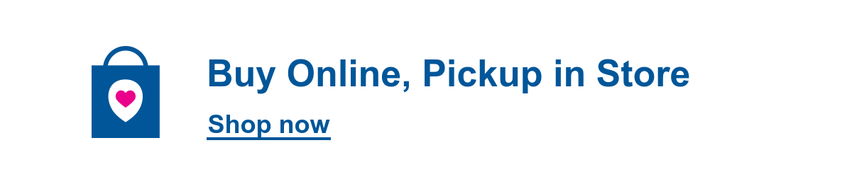 Buy Online, Pickup in Store