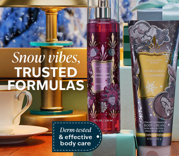 Snow vibes, tested formula. Derm tested and effective bodycare